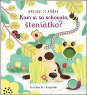 Kam si sa schovalo, šteniatko? - Kniha