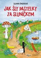 Jak šly pastelky za sluníčkem - Kniha