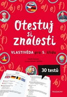 Otestuj si znalosti Vlastivěda pro 5. třídu: 30 testů - Kniha