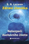 Nebezpečí duchovního života: Zdraví člověka - Kniha