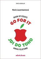 Go for it Jdi do toho: Book of essays, Kniha fejetonů - Kniha