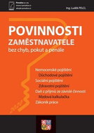 Povinnosti zaměstnavatele bez chyb, pokut a penále: Nemocenské, Důchodové, Sociální, Zdravotní pojiš - Kniha