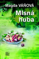 Mlsná huba - Kniha