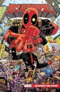 Deadpool, miláček publika 1: Užvaněný milionář - Kniha