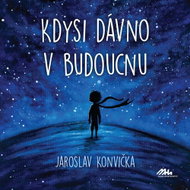Kdysi dávno v budoucnu - Kniha