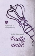 Padlý dedič: Royalovcom sa nevzoprie každý - Kniha