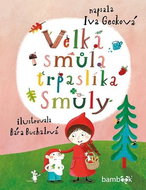 Velká smůla trpaslíka Smůly - Kniha