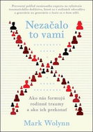 Nezačalo to vami: Ako nás formujú rodinné traumy a ako ich prekonať - Kniha
