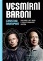 Vesmírní baroni: Elon Musk, Jeff Bezos a tažení za osídlením vesmíru - Kniha