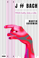 J SS Bach: Příběh hudby, lásky a války - Kniha