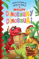 Dinosaurs Dinosaurs: colouring book + activities - Colouring Book
