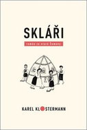 Skláři: román ze staré Šumavy - Kniha