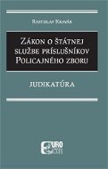Zákon o štátnej službe príslušníkov policajného zboru: Judikatúra - Kniha