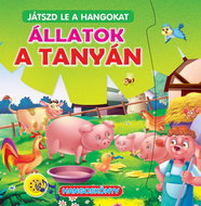 Játszd le a hangokat Állatok a tanyán - Kniha