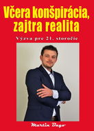 Včera konšpirácia, zajtra realita: Výzva pre 21. storočie - Kniha