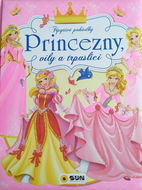 Princezny, víly a trpaslíci: Třpytivé pohádky - Kniha