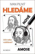 Hledáme nové Amose: Učit nebo vzdělávat? - Kniha