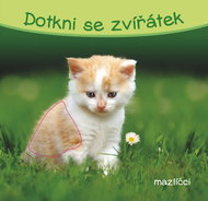 Dotkni se zvířátek Mazlíčci - Kniha