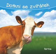 Dotkni se zvířátek Farma - Kniha