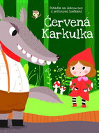Červená Karkulka: Pohádka na dobrou noc s prstovými loutkami - Kniha