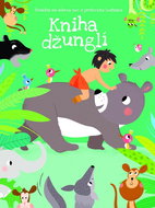 Kniha Džunglí: Pohádka na dobrou noc s prstovými loutkami - Kniha