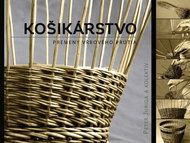 Košikárstvo: Premeny vrbového prútia - Kniha
