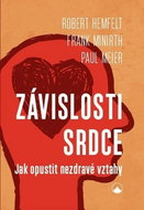 Závislosti srdce: Jak opustit nezdravé vztahy - Kniha