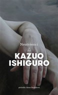 Neutěšenci - Kniha