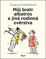 Můj bratr albatros a jiná rodinná zvěrstva - Kniha