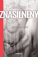 Znásilnený: Spoveď chlapca - Kniha