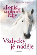 Poníci od stříbrné řeky Vždycky je naděje - Kniha