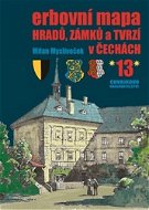 Erbovní mapa hradů, zámků a tvrzí v Čechách 13 - Kniha