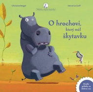 O hrochovi, který měl škytavku - Kniha