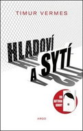 Hladoví a sytí - Kniha