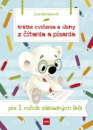 Krátke cvičenia a úlohy z čítania a písania pre 1. ročník ZŠ - Kniha