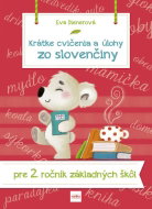 Krátke cvičenia a úlohy zo slovenčiny pre 2. ročník ZŠ - Kniha