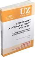 ÚZ 1363 Bezpečnost a ochrana zdraví při práci: podle stavu k 24. 2. 2020 - Kniha
