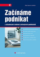 Začínáme podnikat: s případovými studiemi začínajících podnikatelů - Kniha