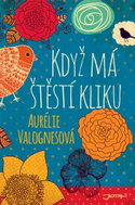 Když má štěstí kliku - Kniha