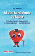 Akutní kardiologie do kapsy: 3. rozšířené a aktualizované vydání - Kniha