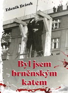 Byl jsem brněnským katem - Kniha