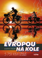 Evropou na kole: 5 751 km z Čech až do Afriky - Kniha