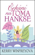 Čekání na Toma Hankse - Kniha