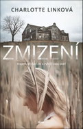 Zmizení: Krajem obchází zlo a vyhlíží svou oběť - Kniha