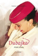 Dubajka Příběh letušky - Kniha