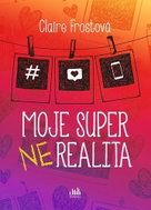 Moje super (ne)realita - Kniha