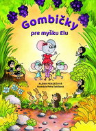 Gombičky pre myšku Elu - Kniha