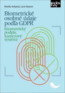 Biometrické osobné údaje podľa GDPR: (biometrický podpis, kamerový systém) - Kniha