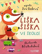 Liška Šiška ve školce - Kniha