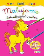 Koníci Malujeme: Dobrodružství s vodou - Kniha